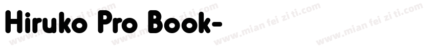 Hiruko Pro Book字体转换